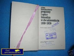 PROGRAMY I SPORY LITERACKIE 1918-1939 - A. Kowalcz - 2822536035