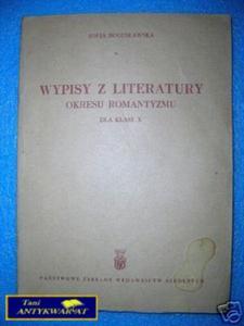 WYPISY Z LITERATURY OKRESU ROMANTYZMU - Z.Bogusa - 2822536803