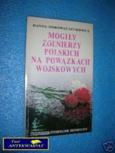 MOGIY ONIERZY POLSKICH NA POWIAZKACH WOJSKOW - 2822536805