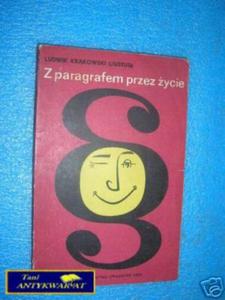 Z PARAGRAFEM PRZEZ ZYCIE - L.Krkowski - 2822536888