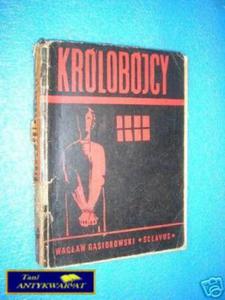 KRÓLOBÓJCY - W.Gsiorowski