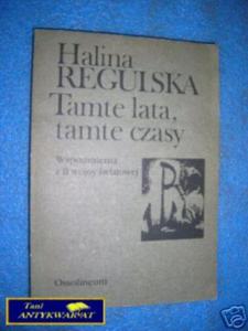 TAMTE LATA, TAMTE CZASY -H.Regulska