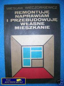 REMONTUJ NAPRAWIAM I PRZEBUDOWUJ WASNE MIESZ - 2822537403