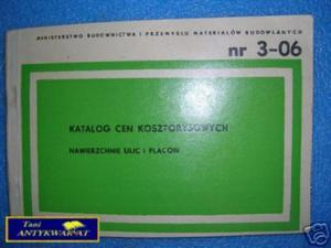 KATALOG CEN KOSZTORYSOWYCH NR.3-06 NAWIERZCHNIE UL - 2822537478