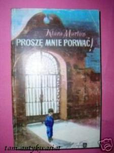 PROSZ MNIE PORWA - K.Marton