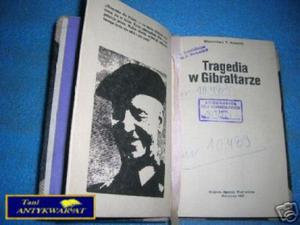 TRAGEDIA W GIBRALTARZE - W.T.Kowalski - 2822538130