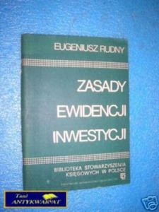 ZASADY EWIDENCJI INWESTYCJI - E.Rudny - 2858291129