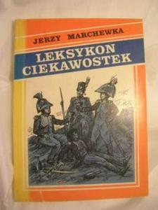LEKSYKON CIEKAWOSTEK- Jerzy Marchewka - 2858291134
