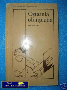 OSTATNIA OLIMPIADA - A.Krawczuk - 2822539711