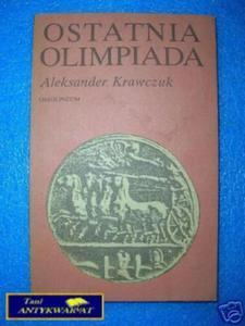 OSTATNIA OLIMPIADA - A.Krawczuk - 2822539714