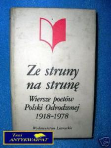 ZE STRUNY NA STRUN - Wiersze poetów 1918-1978