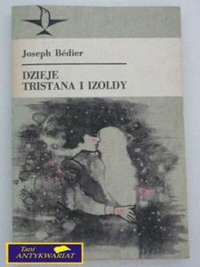 DZIEJE TRISTANA I IZOLDY-Joseph Bedier - 2822539859