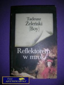 REFLEKTOREM W MROK - T. eleski Boy - 2822540831