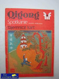 FIKCJE I FAKTY-QIGONG, SPOTKANIE, TAJEMNICE KART