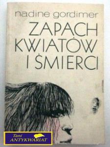 ZAPACH KWIATW I MIERCI Nadine Gordimer - 2822541459