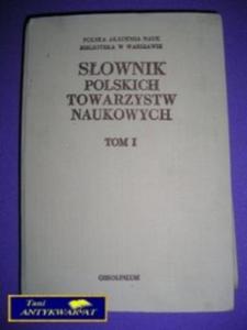 SOWNIK POLSKICH TOWARZYSTW NAUKOWYCH TOM 1 - 2822541896