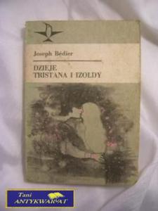 DZIEJE TRISTANA I IZOLDY - Joseph Bedier - 2822543014