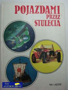 POJAZDAMI PRZEZ STULECIA - 2822543504