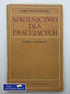 SZKOLNICTWO DLA PRACUJCYCH - 2822543539