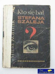 KTO SIE BA STEFANA SZALEJA - 2822543700