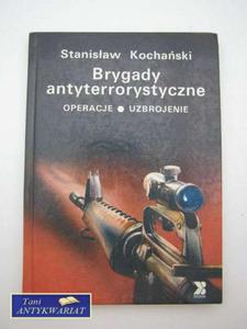 BRYGADY ANTYTERRORYSTYCZNE OPERACJE UZBROJENIE - 2822546404