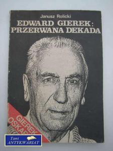 EDWARD GIEREK PRZERWANA DEKADA - 2822547308