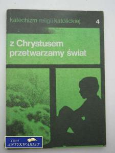 Z CHRYSTUSEM PRZETWARZAMY WIAT 4 - 2822547985