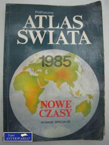 POLITYCZNY ATLAS WIATA 1985 - 2822548619