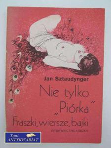 NIE TYLKO PIRKA, FRASZKI, WIERSZE, BAJKI - 2822549548