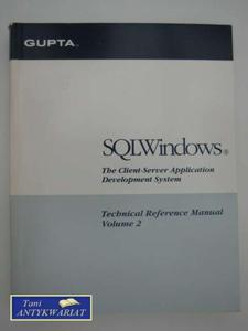 SQL WINDOWS TECHNICAL REFERENCE MANUAL VOLUME 2 - 2822550421