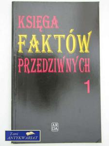 KSIGA FAKTÓW PRZEDZIWNYCH 1