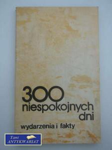 300 NIESPOKOJNYCH DNI - 2822550766