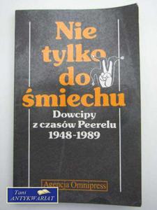 NIE TYLKO DO MIECHU DOWCIPY Z CZASW PEERELU 1948-89 - 2822551068