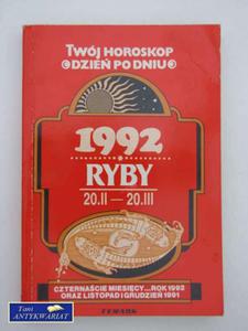 TWJ HOROSKOP DZIE PO DNIU-RYBY,1992. - 2822551738