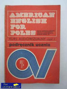 AMERICAN ENGLISH FOR POLES KURS AUDIOWIZUALNY CZ.1 - 2822515087