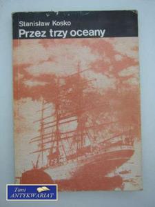 PRZEZ TRZY OCEANY - 2858293361