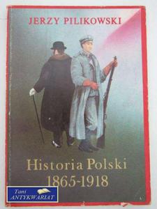 HISTORIA POLSKI 1865-1918 - 2822552972