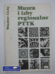 MUZEA I IZBY REGIONALNE POLSKIEGO TOWARZYSTWA TURYSTYCZ - 2822553238