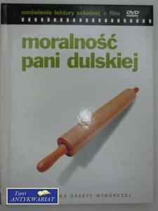 MORALNO PANI DULSKIEJ - OMÓWIENIE LEKTURY SZKOLNEJ