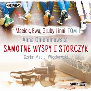 Maciek, Ewa, Gruby i inni. Tom 1. Samotne wyspy i storczyk - 2860814343