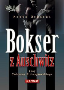 Bokser z Auschwitz. Losy Tadeusza Pietrzykowskiego - 2860815133