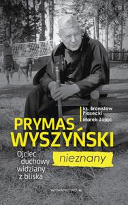 Prymas Wyszyski nieznany Ojciec duchowy widziany z bliska - 2860815267