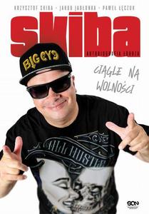 Skiba Cigle na wolnoci Autobiografia obuza