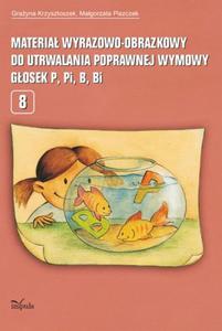 Materia wyrazowo-obrazkowy do utrwalania poprawnej wymowy gosek p, pi, b, bi - 2860815779