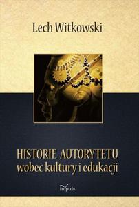 Historie autorytetu wobec kultury i edukacji - 2860815805