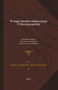 W krgu dorobku edukacyjnego II Rzeczypospolitej t.2 - 2860815843