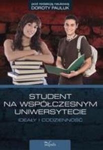 Student na wspóczesnym uniwersytecie ideay i codzienno