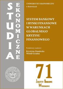 System bankowy i rynki finansowe w warunkach globalnego kryzysu finansowego. SE 71 - 2860817049