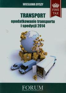 Transport opodatkowanie transportu i spedycji 2014 - 2860817548