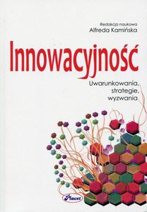 Innowacyjno Uwarunkowania, strategie, wyzwania - 2860817778